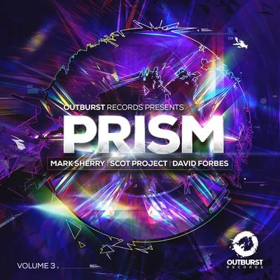 David ForbesOutburst presents Prism Volume 3