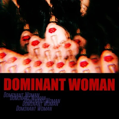 Wa$$upDominant Woman