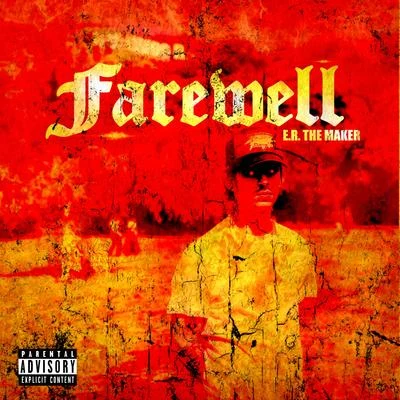 E.R. the MakerFarewell