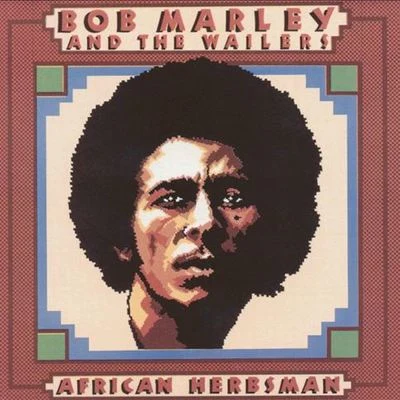 Bob MarleyAfrican Herbsman