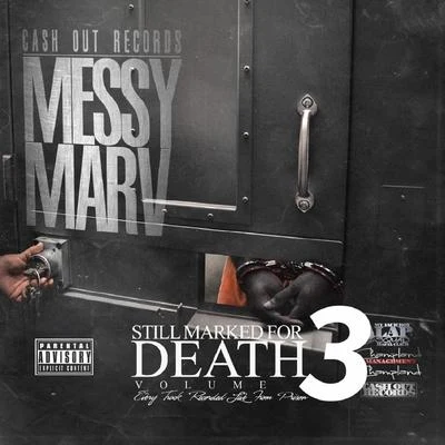 Messy MarvStill Marked for Death, Vol. 3 (Recorded Live from Prison)