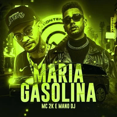 MC 2K/Thiaguinho MT/JS o Mão de OuroMaria Gasolina