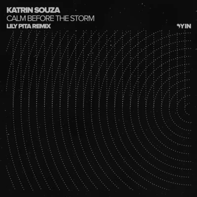 Katrin Souza/LTN/GHOSTBEATCalm Before the Storm (Lily Pita Remix)