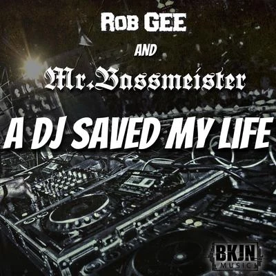 Rob GeeR3T3PDRSOrianA DJ Saved My Life