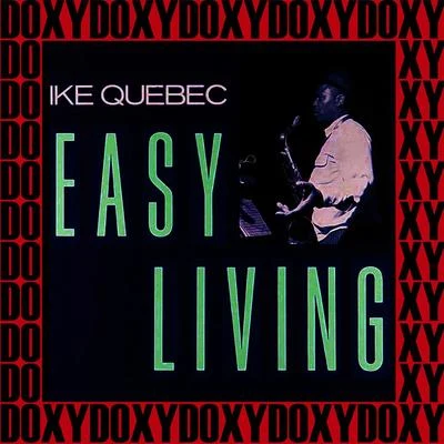 Ike QuebecEasy Living