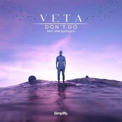 VETADont Go (feat. Ellie Sparagno)