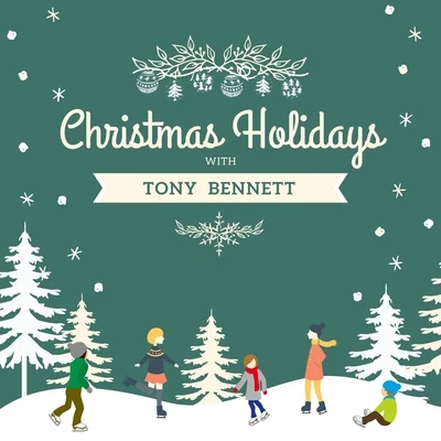 Tony Bennett/The Four LadsChristmas Holidays with Tony Bennett