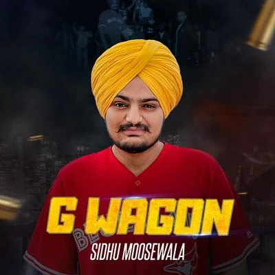 Sidhu Moose WalaG. Wagon