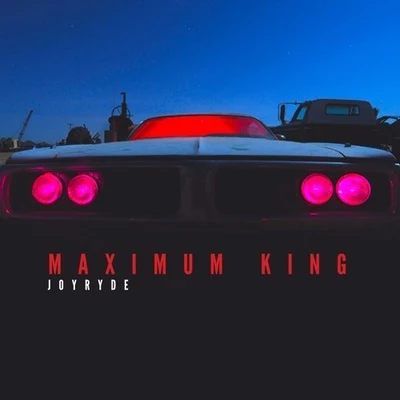 Joyryde/JauzMAXIMUM KING