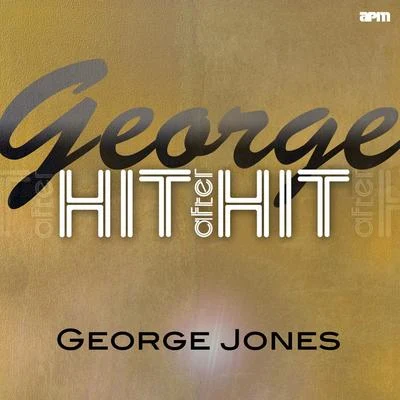 George Jones/Patty LovelessGeorge - Hit After Hit