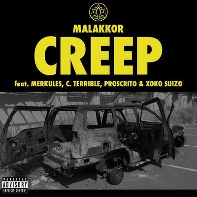 ProscritoCreep (feat. Merkules, C. Terrible, Proscrito & Xoko Suizo)