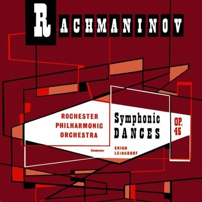 Erich Leinsdorf/Nicola Zaccaria/Renato Ercolani/Inge Borkh/Renata Tebaldi/Ezio Giordano/Gaetano Fanelli/Alberto Erede/Mario Carlin/Orchestra dellAccademia Nazionale di Santa CeciliaRachmaninov: Symphonic Dances