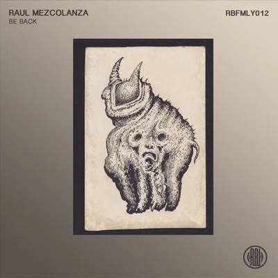 Raul Mezcolanza/Aitor RondaBe Back