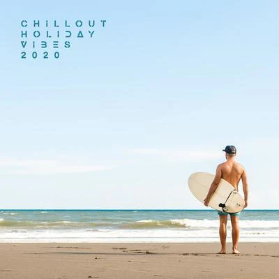 Sunset Chill Out Music Zone/Coffee Lounge CollectionChillout Holiday Vibes 2020