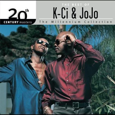 K-Ci & JoJoThe Best Of K-Ci & JoJo 20th Century Masters The Millennium Collection