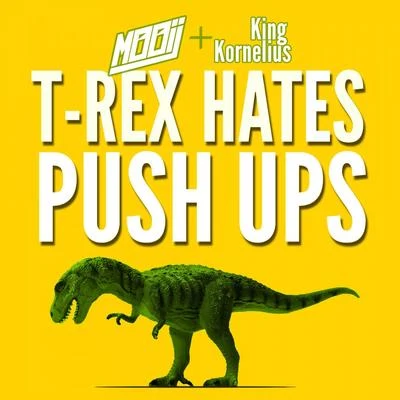 Dem Slackers/MooijT-Rex Hates Push Ups