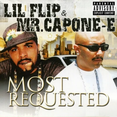 Lil Flip/Mr. Capone-EMost Requested