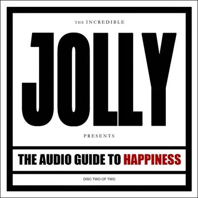 JOLLYTune BrothersThe Audio Guide to Happiness (Part II)