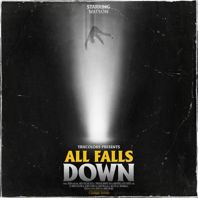 WATSONAll Falls Down