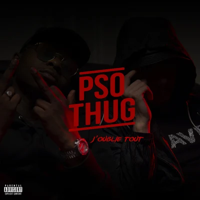 PSO THUGJoublie tout