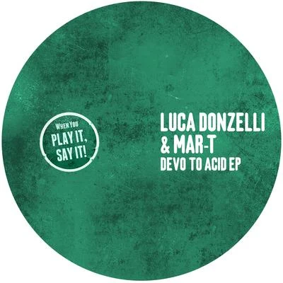 Luca DonzelliDevo To Acid EP