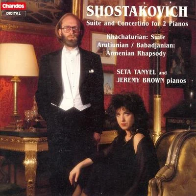 Seta Tanyel/Tadeusz Strugala/Radio-Philharmonie Hannover des NDRSHOSTAKOVICH, D.: Suite, Op. 6KHACHATURIAN, A.I.: GayaneBABADJANIAN, A.H.: Armenian Rhapsody (Tanyel, Brown)