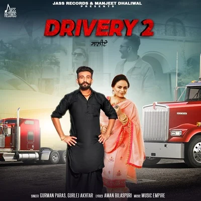 Gurlez Akhtar/Amarjit Nagina/PoojaDrivery 2