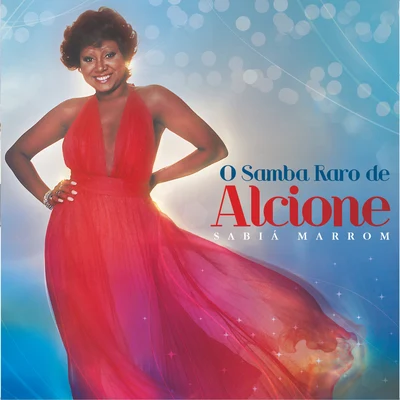 Diogo Nogueira/Alcione/Luiz AyrãoSabiá Marrom - O Samba Raro De Alcione