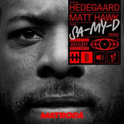 Hedegaard/Cancun?SA-MY-D (Matroda Remix)