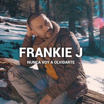 Frankie JNunca Voy A Olvidarte