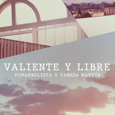 Vanesa MartínValiente y Libre (Acústico)