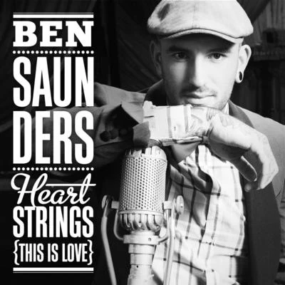 Ben SaundersHeartstrings (This Is Love)