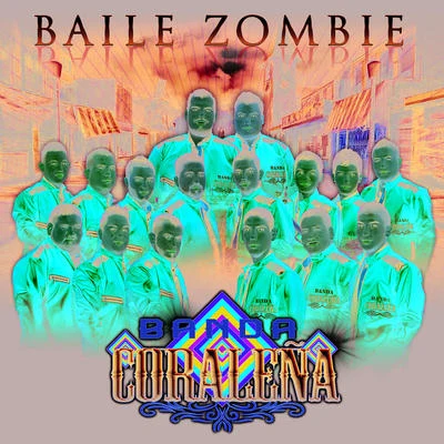 Banda CoraleñaBaile Zombie