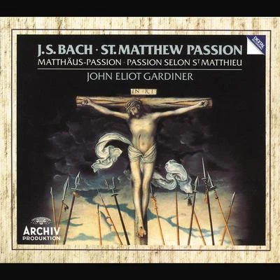 The Monteverdi Choir/John Eliot Gardiner/English Baroque Soloists/Margaret CameronBach, J.S.: St. Matthew Passion, BWV 244