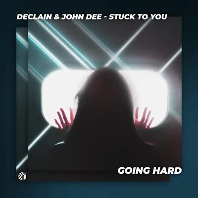 DeclainSONJAStuck To You