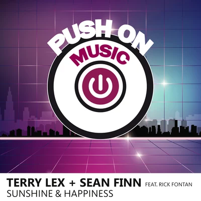 Terry Lex/Matt Caseli/Si AnneSunshine & Happiness (Original Mix)