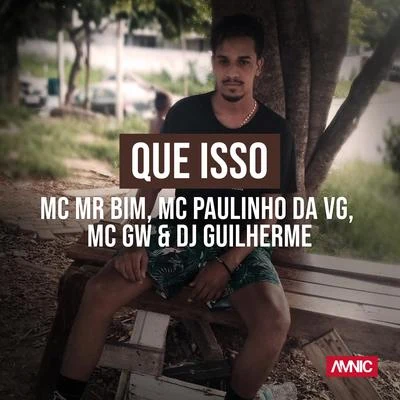 Mc Gw/MC Nego da MarconeQue Isso