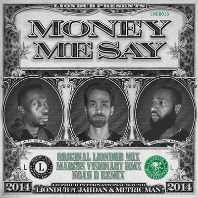 Di Genius/LiondubMoney Me Say (feat. Jahdan & Metric Man)