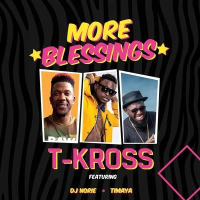 Timaya/Olamide/Tekno/BoyBreed/John Networq/WizKid/Tilla/Cleo Thelma/DJ Enimoney/Seyi ShayMore Blessings (feat. DJ Norie & Timaya)