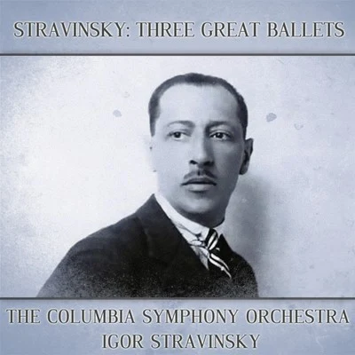 Igor Stravinsky/Orchestra del Teatro della Scala di Milano/Robert Rounseville/Elisabeth SchwarzkopfStravinsky: Three Great Ballets