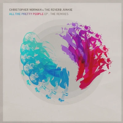 Drop Out Orchestra/Christopher NormanAll The Pretty Remixes EP