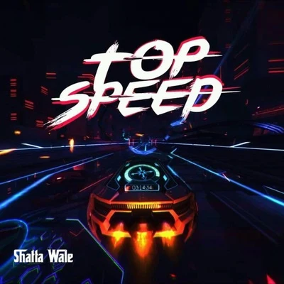 Shatta WaleTop Speed