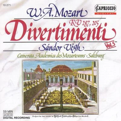 Sandor Vegh/Cologne Gürzenich Orchestra/Petersen Quartet/Hans-Jakob Eschenburg/Salzburg Mozarteum Orchestra/Till Alexander Korber/Hamburg State Philharmonic Orchestra/Gernot Süssmuth/James Conlon/Gerd AlbrechtMOZART, W.A.: Divertimenti K. 205 and 287 (Camerata Salzburg, Vegh)