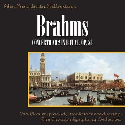 The Chicago Symphony Orchestra/Fritz ReinerJohannes Brahms: Concerto No. 2 In B-Flat, Op. 83