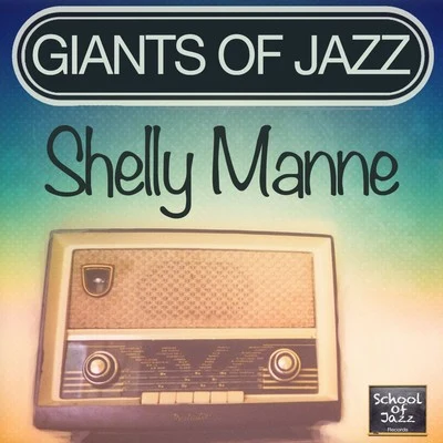 Shelly ManneGiants of Jazz