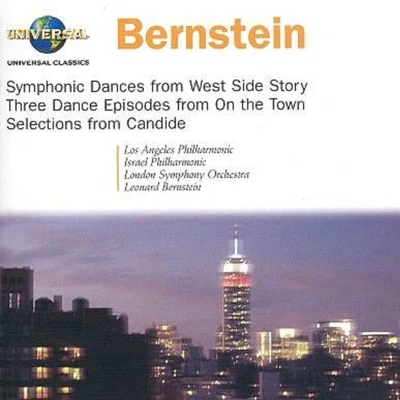 Israel PhilharmonicSymphonic Dances from West Side Story; Three Dance Episodes from On The Town; Candide (Selections)