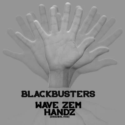 BLACKBUSTERSWave Zem Handz