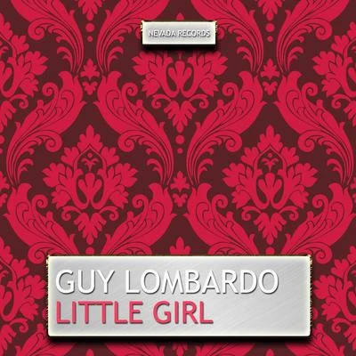 Billy Leach/Guy LombardoLittle Girl