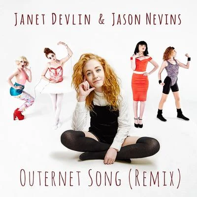 Janet DevlinOuternet Song [Remix]