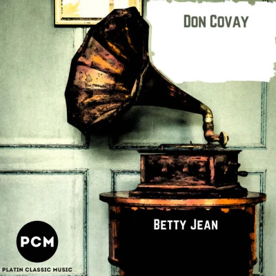 Don CovayDon C OVA有 & the good timer是Betty Jean